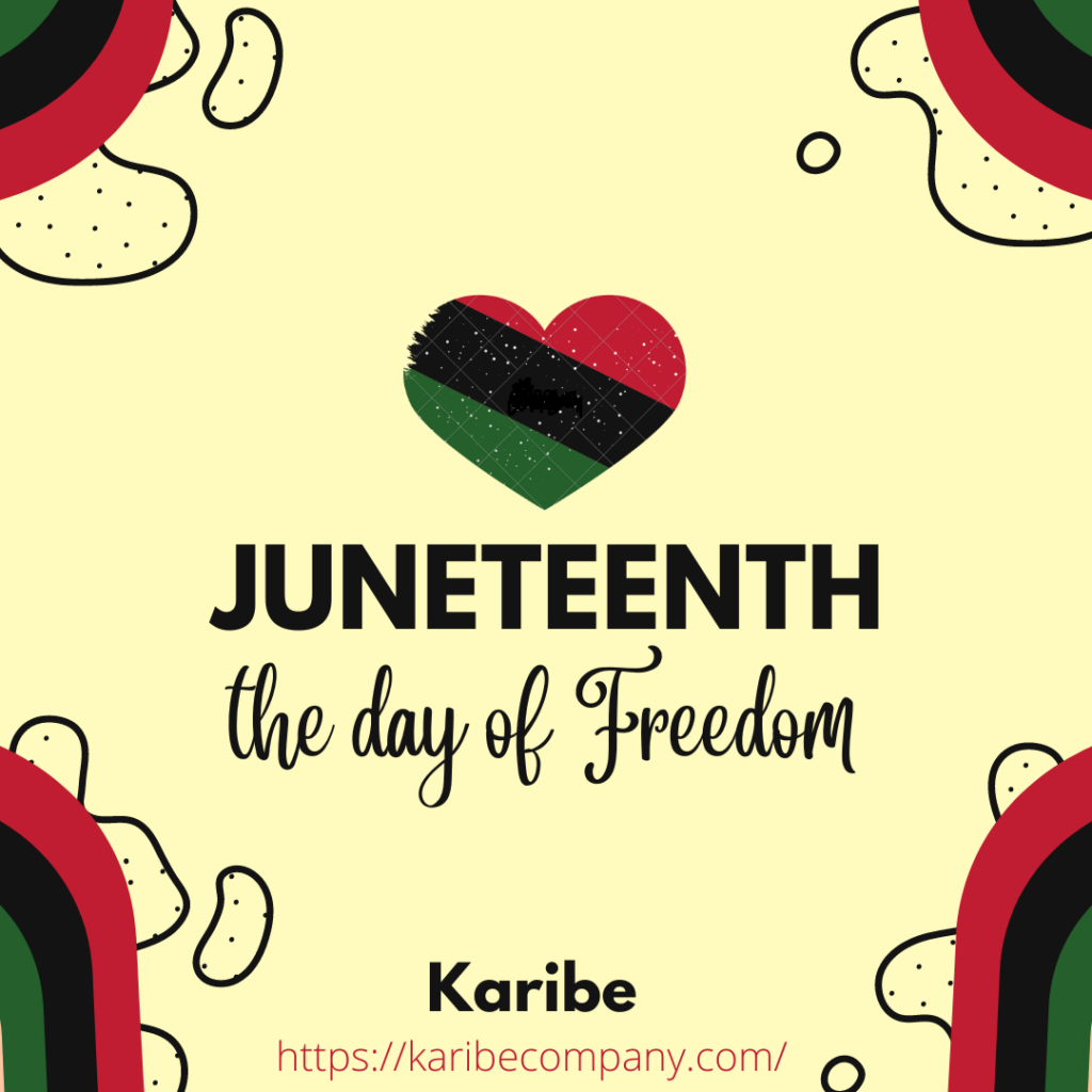 Karibe and Juneteenth