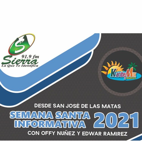 «Semana Santa Informativa» Con Offy Nùñez & Edwar Ramírez (1era Emisión 2 de abril 2021)